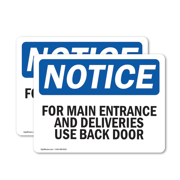 Signmission For Main Entrance And Deliveries Use Back Door OSHA Notice Sign, Vinyl Decal, 14in W x 10in L, 2PK OS-2PACK-NS-D-1014-L-12854 - main